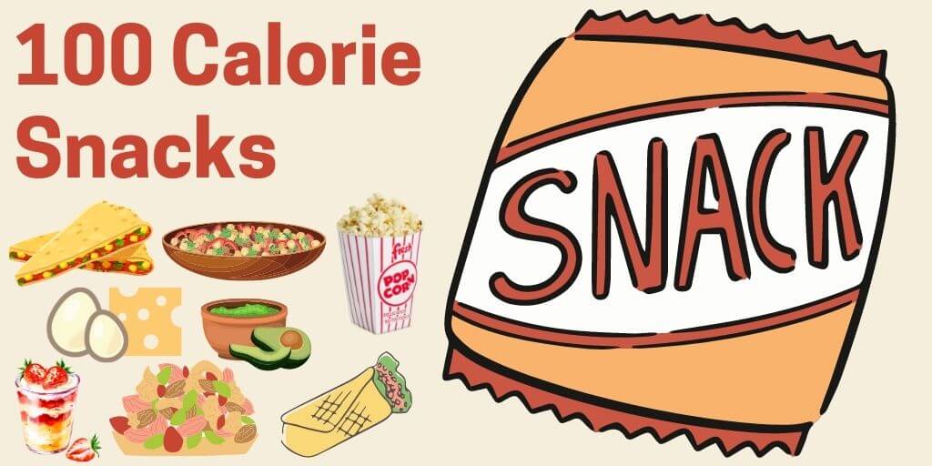 100 Calorie Snacks – Quick, Easy and Tasty